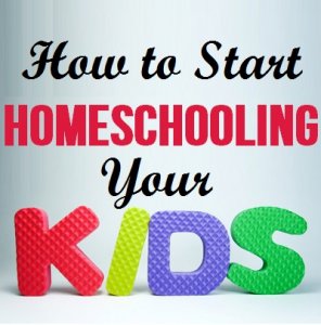 How To Start Homeschooling your kids