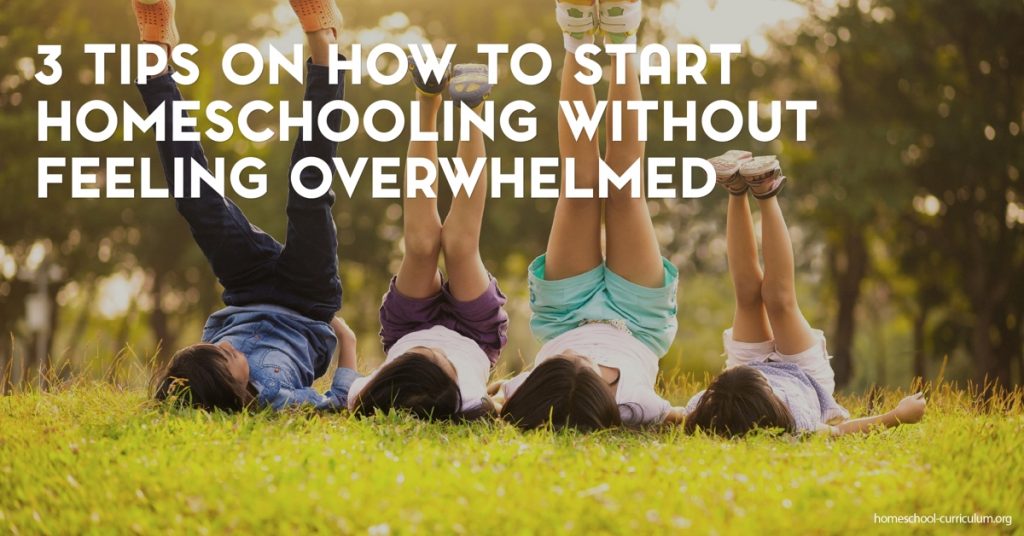 3 Tips on How to Start Homeschooling Without Feeling Overwhelmed best homeschool curriculum